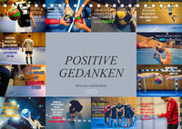 Positive Gedanken - Motivation und Handball (Tischkalender 2023 DIN A5 quer)