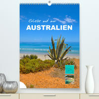 Erlebe mit mir Australien (Premium, hochwertiger DIN A2 Wandkalender 2023, Kunstdruck in Hochglanz)