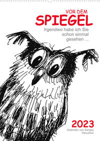 Vor dem Spiegel 2023 (Wandkalender 2023 DIN A2 hoch)