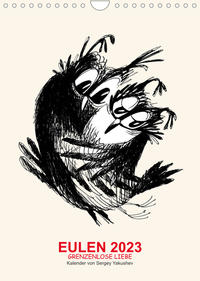 EULEN 2023 GRENZENLOSE LIEBE (Wandkalender 2023 DIN A4 hoch)
