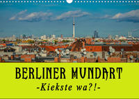 Berliner Mundart (Wandkalender 2023 DIN A3 quer)