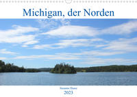 Michigan, der Norden (Wandkalender 2023 DIN A3 quer)