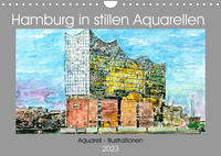 Hamburg in stillen Aquarellen (Wandkalender 2023 DIN A4 quer)
