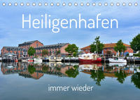 Heiligenhafen immer wieder (Tischkalender 2023 DIN A5 quer)