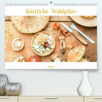 Köstliche Waldpilze (Premium, hochwertiger DIN A2 Wandkalender 2023, Kunstdruck in Hochglanz)