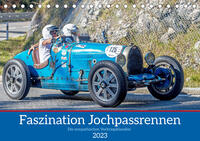 Faszination Jochpassrennen (Tischkalender 2023 DIN A5 quer)