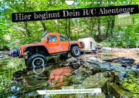 Where your RC Adventure begins! (Wandkalender 2023 DIN A4 quer)