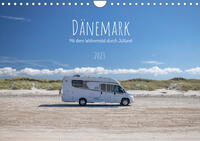 Dänemark - Mit dem Wohnmobil durch Jütland (Wandkalender 2023 DIN A4 quer)