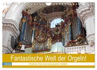 Fantastische Welt der Orgeln (Wandkalender 2024 DIN A4 quer), CALVENDO Monatskalender