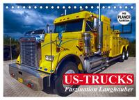 US-Trucks. Faszination Langhauber (Tischkalender 2024 DIN A5 quer), CALVENDO Monatskalender