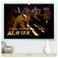 Klavier - Solo für zehn Finger (hochwertiger Premium Wandkalender 2024 DIN A2 quer), Kunstdruck in Hochglanz