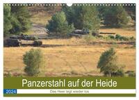 Panzerstahl auf der Heide – Das Heer legt wieder los (Wandkalender 2024 DIN A3 quer), CALVENDO Monatskalender