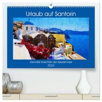 Urlaub auf Santorin - Gemalte Ansichten der Kykladeninsel (hochwertiger Premium Wandkalender 2024 DIN A2 quer), Kunstdruck in Hochglanz