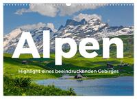Alpen - Highlight eines beeindruckenden Gebirges (Wandkalender 2024 DIN A3 quer), CALVENDO Monatskalender
