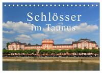 Schlösser im Taunus (Tischkalender 2024 DIN A5 quer), CALVENDO Monatskalender
