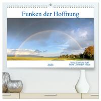 Funken der Hoffnung (hochwertiger Premium Wandkalender 2024 DIN A2 quer), Kunstdruck in Hochglanz