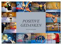Positive Gedanken - Motivation und Handball (Wandkalender 2024 DIN A2 quer), CALVENDO Monatskalender
