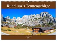Rund um´s Tennengebirge (Wandkalender 2024 DIN A2 quer), CALVENDO Monatskalender