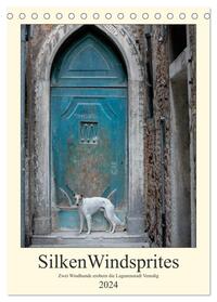 Silken Windsprites - Zwei Windhunde erobern die Lagunenstadt Venedig (Tischkalender 2024 DIN A5 hoch), CALVENDO Monatskalender