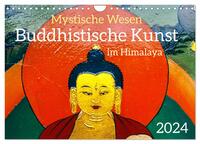 Mystische Wesen – Buddhistische Kunst im Himalaya (Wandkalender 2024 DIN A4 quer), CALVENDO Monatskalender