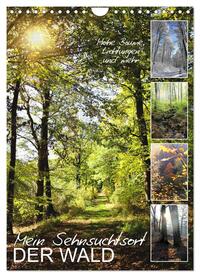Mein Sehnsuchtsort, der Wald (Wandkalender 2024 DIN A4 hoch), CALVENDO Monatskalender