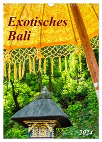 Exotisches Bali (Wandkalender 2024 DIN A3 hoch), CALVENDO Monatskalender