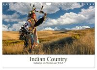 Indian Country - Indianer im Westen der USA (Wandkalender 2024 DIN A4 quer), CALVENDO Monatskalender