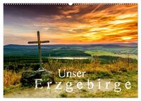 Unser Erzgebirge (Wandkalender 2024 DIN A2 quer), CALVENDO Monatskalender