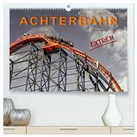 Achterbahn - extrem (hochwertiger Premium Wandkalender 2024 DIN A2 quer), Kunstdruck in Hochglanz