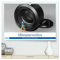 Miniaturwelten - Kleine Leute bei der Arbeit (hochwertiger Premium Wandkalender 2024 DIN A2 quer), Kunstdruck in Hochglanz