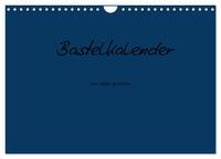 Bastelkalender - Dunkelblau (Wandkalender 2024 DIN A4 quer), CALVENDO Monatskalender