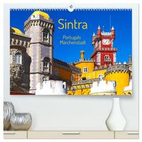 Sintra - Portugals Märchenstadt (hochwertiger Premium Wandkalender 2024 DIN A2 quer), Kunstdruck in Hochglanz
