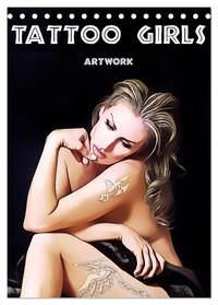 Tattoo Girls - Artwork (Tischkalender 2024 DIN A5 hoch), CALVENDO Monatskalender
