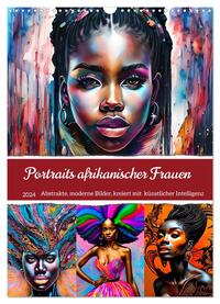 Portraits afrikanischer Frauen (Wandkalender 2024 DIN A3 hoch), CALVENDO Monatskalender