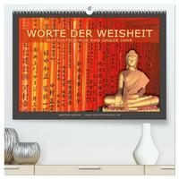 Worte der Weisheit Motivation für das ganze Jahr (hochwertiger Premium Wandkalender 2024 DIN A2 quer), Kunstdruck in Hochglanz