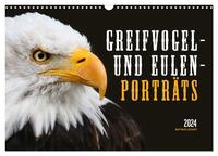 GREIFVOGEL- UND EULENPORTRÄTS (Wandkalender 2024 DIN A3 quer), CALVENDO Monatskalender