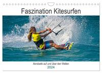 Faszination Kitesurfen (Wandkalender 2024 DIN A4 quer), CALVENDO Monatskalender