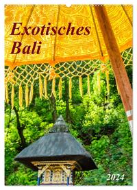 Exotisches Bali (Wandkalender 2024 DIN A2 hoch), CALVENDO Monatskalender