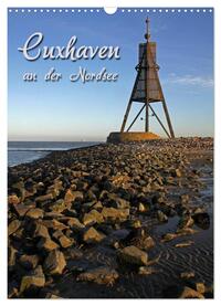 Cuxhaven (Wandkalender 2024 DIN A3 hoch), CALVENDO Monatskalender