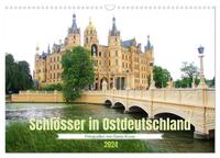 Schlösser in Ostdeutschland (Wandkalender 2024 DIN A3 quer), CALVENDO Monatskalender