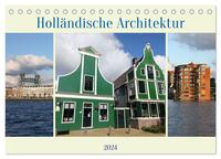 Holländische Architektur (Tischkalender 2024 DIN A5 quer), CALVENDO Monatskalender