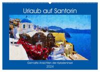 Urlaub auf Santorin - Gemalte Ansichten der Kykladeninsel (Wandkalender 2024 DIN A2 quer), CALVENDO Monatskalender