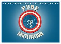 Pure Motivation (Tischkalender 2024 DIN A5 quer), CALVENDO Monatskalender