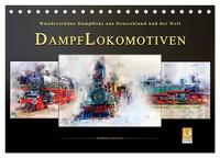 Dampflokomotiven - wunderschöne Dampfloks aus Deutschland und der Welt (Tischkalender 2024 DIN A5 quer), CALVENDO Monatskalender