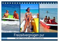 Freizeitvergnügen pur - Mit dem Tretboot an Kubas Traumstränden (Tischkalender 2024 DIN A5 quer), CALVENDO Monatskalender