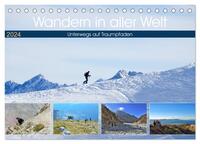 Wandern in aller Welt (Tischkalender 2024 DIN A5 quer), CALVENDO Monatskalender