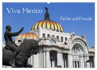 Viva Mexiko - Farben und Freude (Wandkalender 2024 DIN A2 quer), CALVENDO Monatskalender