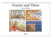 Fenster und Türen in Lost Places (Tischkalender 2024 DIN A5 quer), CALVENDO Monatskalender