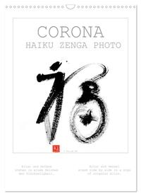 CORONA HAIKU ZENGA PHOTO (Wandkalender 2024 DIN A3 hoch), CALVENDO Monatskalender