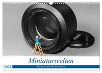 Miniaturwelten - Kleine Leute bei der Arbeit (Wandkalender 2024 DIN A3 quer), CALVENDO Monatskalender